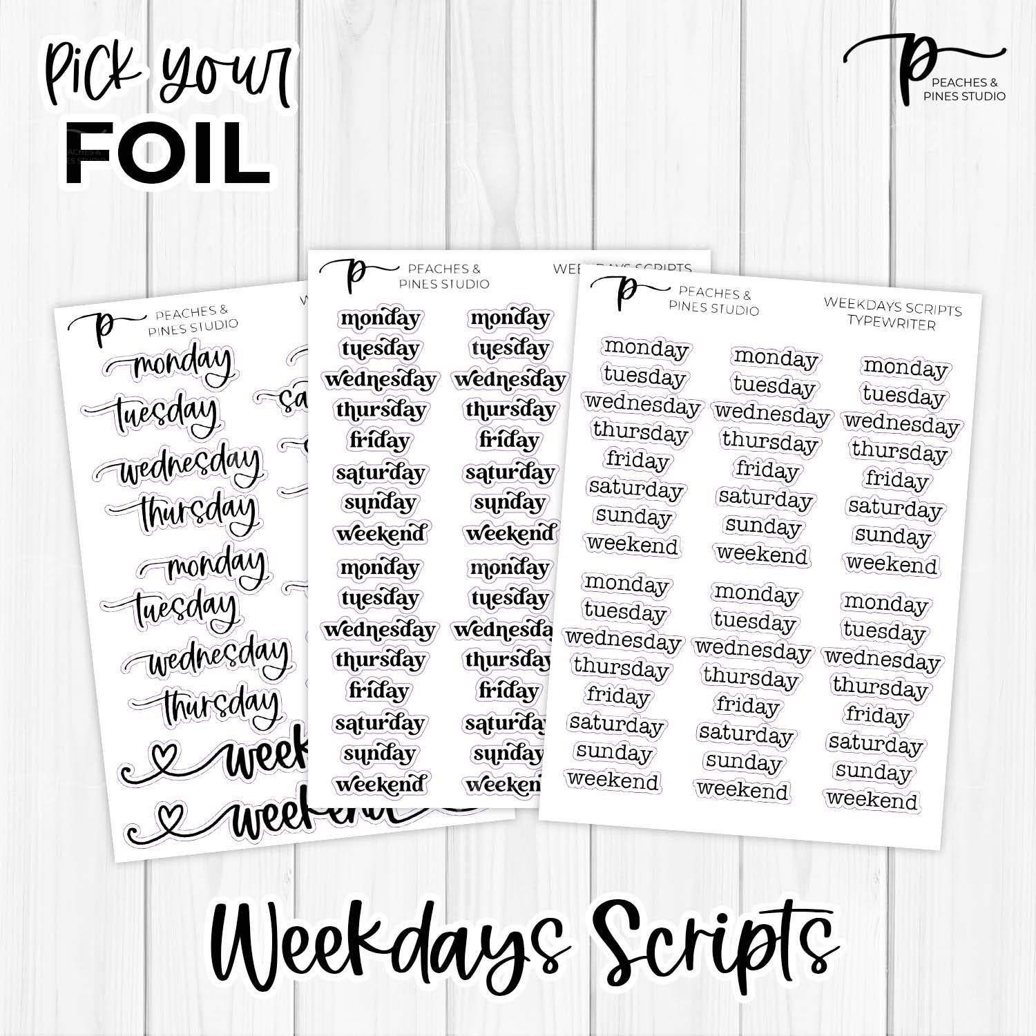 Weekdays - Foiled Scripts