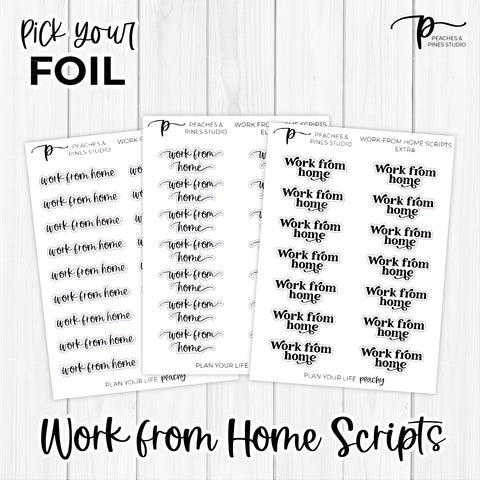 Work From Home - Foiled Scripts